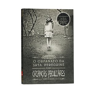 O orfanato da Srta. Peregrine para crianças peculiares - Ranson Riggs