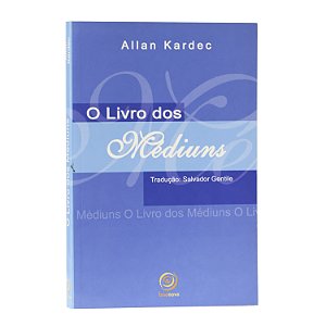 O livro dos médiuns - Allan Kardec