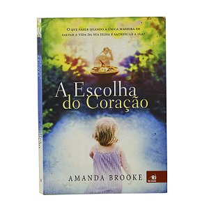A escolha do coração - Amanda Brooke