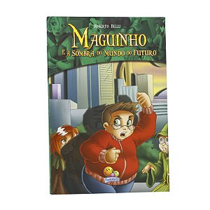 Maguinho e a sombra do mundo do futuro