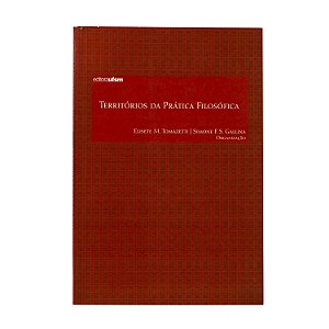 Territórios da Prática Filosófica - Elisete M. Tomazetti e Simone F. S. Gallina