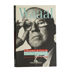 Waaal - O dicionário da corte de Paulo Francis