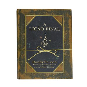 A lição final - Randy Pausch