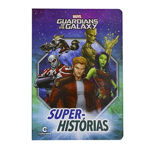 Super-Histórias - Guardians of the Galaxy
