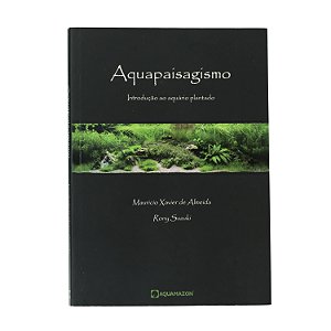 Aquapaisagismo - Maurício Xavier de Almeida e Rony Susuki