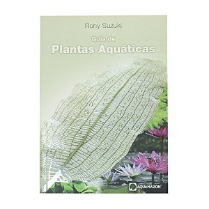 Guia de Plantas Aquáticas - Rony Suzuki