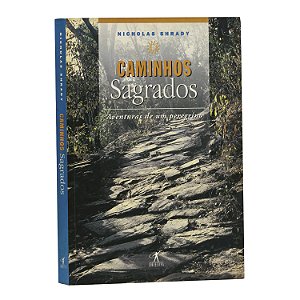 Caminhos Sagrados - Nicholas Shrady