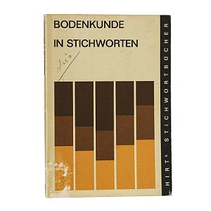Bodenkunde in Stichworten - Diedrich Schroeder