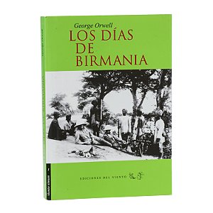 Los días de Birmania - George Orwell