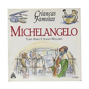 Crianças Famosas: Michelangelo - Tony Hart e Susan Hellard