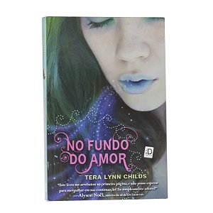No fundo do amor - Tera Lynn Childs