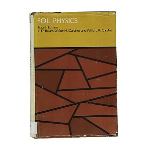 Soil Physics - L.D. Baver / Walter H. Gardnern and Wilford R. Gardner