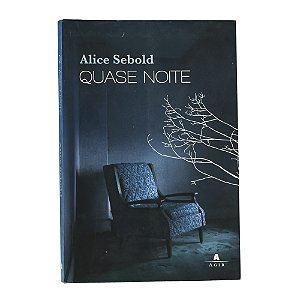 Quase noite - Alice Sebold