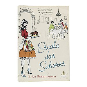 Escola dos sabores - Erica Bauermeister