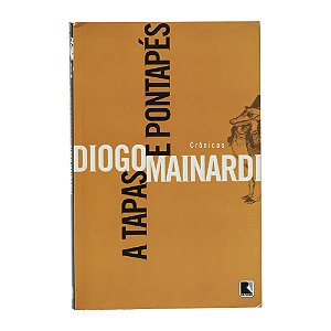 A tapas e pontapés - Diogo Mainardi