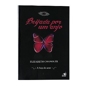 Beijada por um anjo - Volume 2 - Elizabeth Chandler