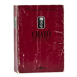 Chatô - O rei do Brasil - Fernando Morais