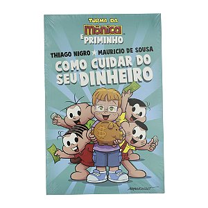 Turma da Mônica e Priminho: Como cuidar do seu dinheirinho