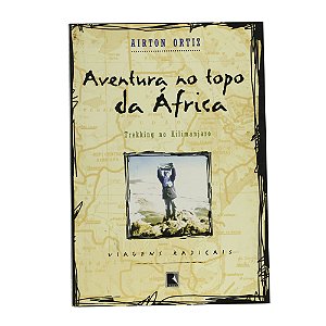 Aventura no topo da África - Airton Ortiz