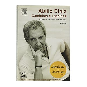 Abilio Diniz: Caminhos e escolhas