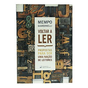Voltar a ler: Propostas para ser uma nação de leitores - Mempo Giardinelli