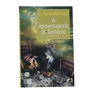 A aposentadoria do demônio - O. Soria Machado