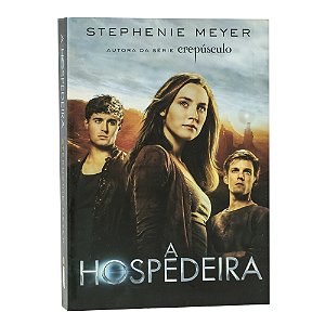 A hospedeira - Stephenie Meyer