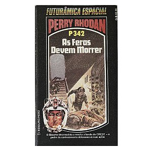 Perry Rhodan: As feras devem morrer - P342