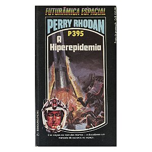 Perry Rhodan: A hiperepidemia - P395