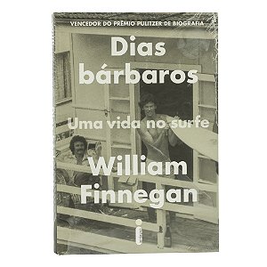 Dias Bárbaros - William Finnegan