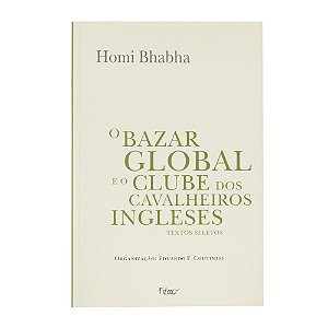 O bazar global e o clube dos cavalheiros ingleses - Homi Bhabha
