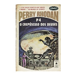 Perry Rhodan: O crepúsculo dos Deuses - P4