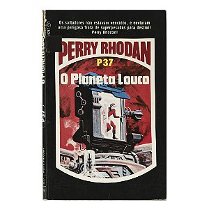 Perry Rhodan: O planeto louco - P37