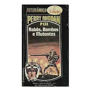 Perry Rhodan: Robôs, bombas e mutantes - P133