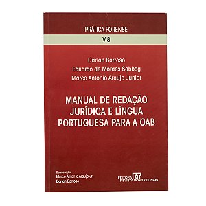 Manual de redação jurídica e língua portuguesa para a OAB - Darlan Barroso/Eduardo de Moraes Sabbag/Marco Antonio Araujo Junior