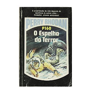 Perry Rhodan: O espelho do terror - P160