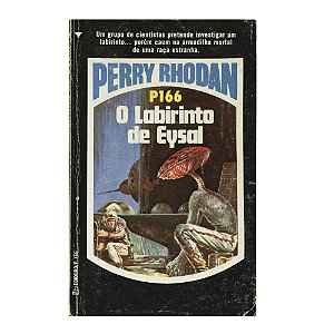 Perry Rhodan: O labirinto de Eysal - P166