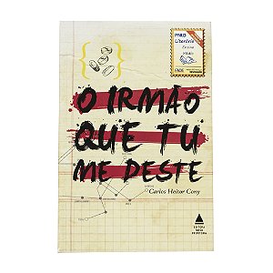 O irmão que tu me deste - Carlos Heitor Cony