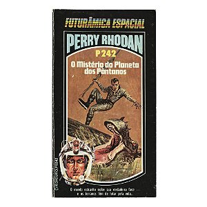 Perry Rhodan: O mistério do planeta dos pântanos - P242