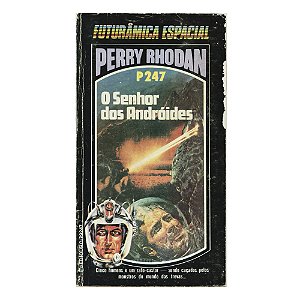 Perry Rhodan: O senhor dos andróides - P247