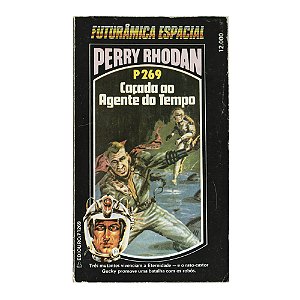 Perry Rhodan: Caçada ao agente do tempo - P269