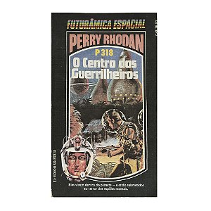 Perry Rhodan: O centro dos guerrilheiros - P318
