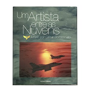 Um artista entre as nuvens: A FAB por César Bombonato