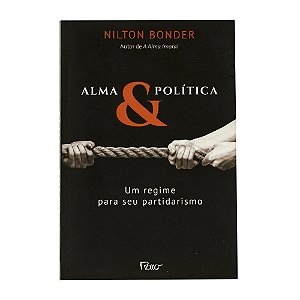 Alma & Política - Nilton Bonder