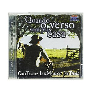 Quando o verso vem pras casas - Gujo Teixeira / Luiz Marenco / Jari Terres