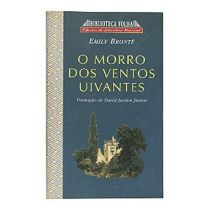 O morro dos ventos uivantes - Emily Brontë