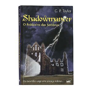Shadowmancer: O feiticeiro das sombras - G. P. Taylor