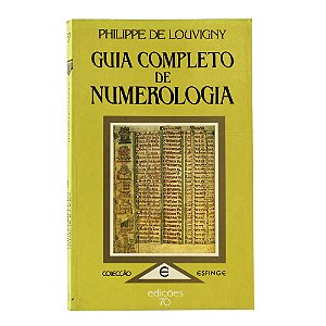 Guia completo de numerologia - Philippe de Louvigny