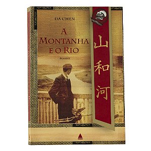 A montanha e o rio - Da Chen