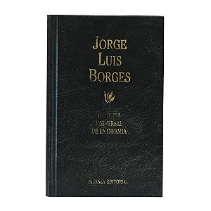 Historia universal de la infamia - Jorge Luis Borges